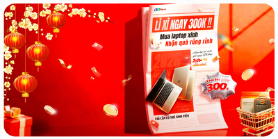 TIN NÓNG 2026: MANG THẺ SINH VIÊN – NHẬN LÌ XÌ 300K KHI MUA LAPTOP CŨ CẦN THƠ